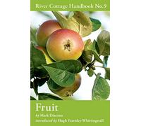 Fruit: River Cottage Handbook No.9