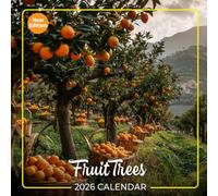 Fruit Trees Calendar 2026: A Year of Bountiful Harvests and Beautiful Orchards