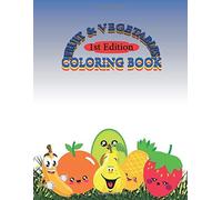 Fruit & Vegetable Coloring Book: Coloring Pages With Nutritious Food Illustrations, Early Learning Coloring, Fruits And Vegetables Preschool Coloring Books For Learning Fruits Name, Book For Your Todd