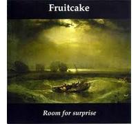 Fruitcake - Room for Surprise [Import]