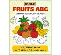 Fruits ABC-Coloring Book for Toddlers and Preschoolers, Fun Alphabet Learning With Cute Fruit Illustrations, Kids Coloring Book, Fun Coloring Books ... Learning, Fine Motor Skills & Creativity
