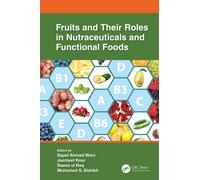 Fruits And Their Roles In Nutraceuticals And Functional Foods