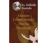 Fruits et charismes de l'Esprit Saint - Ruotolo Dolindo (Literatur, Religion auf Polnisch)