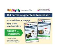 Fruits Et Légumes - 104 Cartes Augmentées Montessori Pour Mobiliser Le Langage Dans Toutes Ses Dimensions - Avec 2 Jeux De 52 Cartes