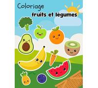 Fruits et légumes à colorier : Apprentissage et coloriage