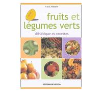 Fruits Et Légumes Verts - Diététique Et Recettes