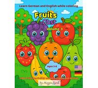 Fruits Obst book for children: Learn German and English while coloring Volume 3