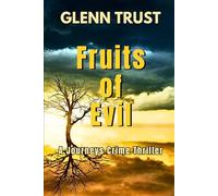Fruits of Evil: A Journeys Crime Thriller