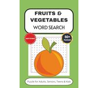 Fruits & Vegetables Word Search Puzzle Book For Kids: Word Search with Easy to Read About America, City, States, and More | 6x9 Inches, 110 Pages | 50+ Puzzles...Gift for Vacation, Holiday