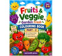 Fruits & Veggie Garden Fresh Colouring Book - Part 2: Fun and Easy Coloring Pages for Kids Ages 3-6 | Cute Fruits & Vegetables, Big Simple Designs, ... Activities for Preschoolers and Toddlers