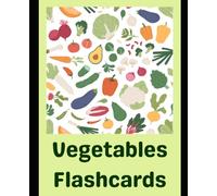 Fruits & Veggies Learning Flash Cards: Bright Picture Cards to Build Early Vocabulary for Toddlers and Preschoolers