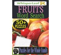 FRUITS Word Search: Puzzles for Kids, Adults and Seniors / Brain Games about Fruits, Tropical Varieties, Berries, Orchard Favorites and More / Easy to ... / 50+ Puzzles / Free Times / Brain Busters