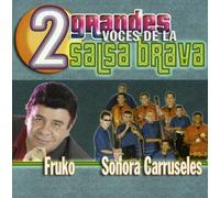 Fruko & Sonora Carruseles - 2 Grandes Voces De La Salsa Brava