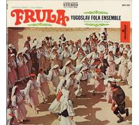 Frula - Frula Yugoslav Folk Ensemble