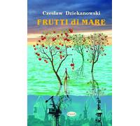 Frutti di Mare - Czesław Dziekanowski (Buch auf Polnisch)