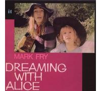 Fry – Dreaming With Alice – Import – Sunbeam by Raleigh