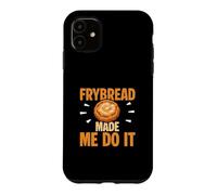 Frybread Made Me Do It Amusant Amérindien Coque pour iPhone 11
