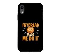 Frybread Made Me Do It Amusant Amérindien Coque pour iPhone XR