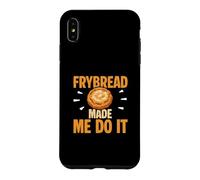 Frybread Made Me Do It Amusant Amérindien Coque pour iPhone XS Max