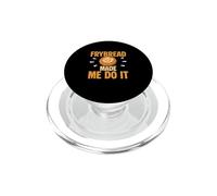 Frybread Made Me Do It Amusant Amérindien PopSockets PopGrip pour MagSafe