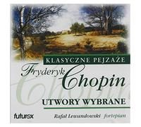 Fryderyk Chopin - Utwory wybrane