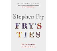 Fry's Ties: Discover the life and ties of Stephen Fry