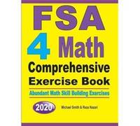 FSA 4 Math Comprehensive Exercise Book Abundant Math Skill Building Exercises - Michael Smith - Math Notion - Livre en Anglais Michael SmithMichael Smith (Auteur)