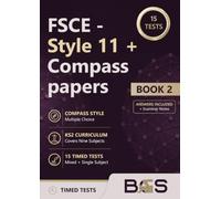 FSCE Style 11+ Compass Practice Papers: 15 Tests covering Science, Computing, Geography, History, D&T, Art, Music, PE and Languages