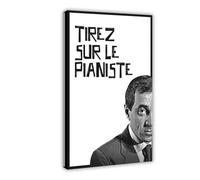 FSMFBGD Poster sur toile Shoot The Piano Player - Décoration pour chambre à coucher, bureau, chambre - Cadeau - 60 x 90 cm