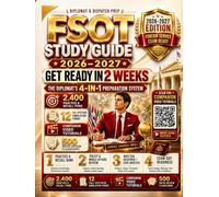 FSOT Study Guide 2026-2027: GET READY IN 2 WEEKS - The Diplomat’s 4-in-1 Preparation System: 2,400 Practice & Recall Items, 12 Full-Spectrum Simulations, 20 Companion Videos & 500 Flashcards