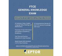 FTCE General Knowledge Exam Study Guide and Practice Review