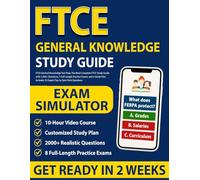 FTCE General Knowledge Test Prep: The Most Complete FTCE Study Guide with 1,500+ Questions, 7 Full-Length Practice Exams, and a Study Plan. Includes 25 Expert Tips to Spot Trick Questions