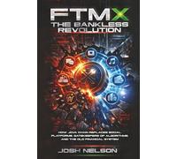 FTMX: The Bankless Revolution: How Jova Chain Replaces Social Platforms, Gatekeepers of Algorithms, and the Old Financial System