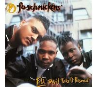 Fu-Don't Take It Personal by Fu-Schnickens