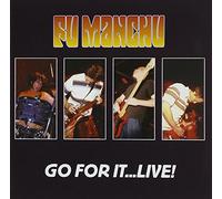 Fu Manchu - Go For It... Live