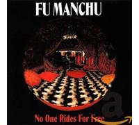 Fu Manchu - No One Rides for Free