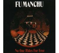 Fu Manchu - No One Rides for Free