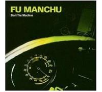 FU MANCHU "START THE MACHINE" CD 12 TRACKS NEW