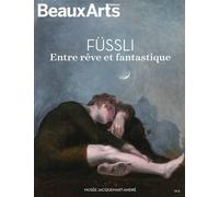Füssli et la puissance des rêves Au Musée Jacquemart-André - Collectif - Beaux Arts Editions - broché - Catalogue d'exposition
