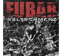 Fubar - Weltschmerz