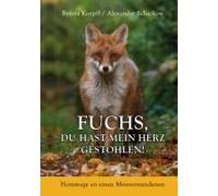 Fuchs, Du Hast Mein Herz Gestohlen!