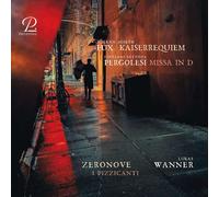 Fux : Kaiserrequiem - Pergolesi : Messe en Ré Majeur