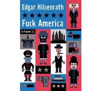 Fuck America (NE) Edgar Hilsenrath (Auteur)