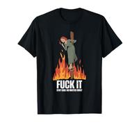 Fuck It Stay Cool, quoi qu'il arrive, Burning Witch Halloween T-Shirt