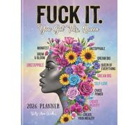 Fuck It You Got This Queen: Slay Goals. Secure the Bag. Stay Unstoppable All in One Planner | Plan Like a Boss Babe Your 2026 Glow-Up Starts Here
