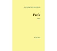 Fuck - Laurent Chalumeau - Grasset - broché - Livre