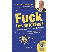 Fuck les miettes ! Le mieux que rien, c'est Terminé !