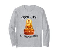Fuck Off I'm Meditating Meditation Meme Buddha Adult Humor Manche Longue