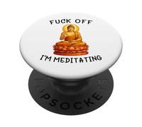Fuck Off I'm Meditating Meditation Meme Buddha Adult Humor PopSockets PopGrip Adhésif