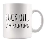 Fuck Off I'm Painting Sarcastic Painter Gifts Artist Mom Dad Boyfriend Girlfriend Husband Wife Appréciation Art Teacher For Artist and Painter Artwork Lover Mug à café en céramique (325 ml)